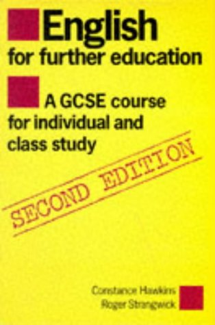 Beispielbild fr English for Further Education: A G.C.S.E.Course for Individual and Class Studies zum Verkauf von AwesomeBooks