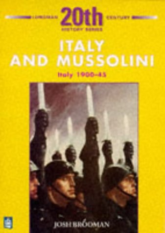 Beispielbild fr Italy and Mussolini: Italy, 1900-45 (20th Century History S.) zum Verkauf von WorldofBooks