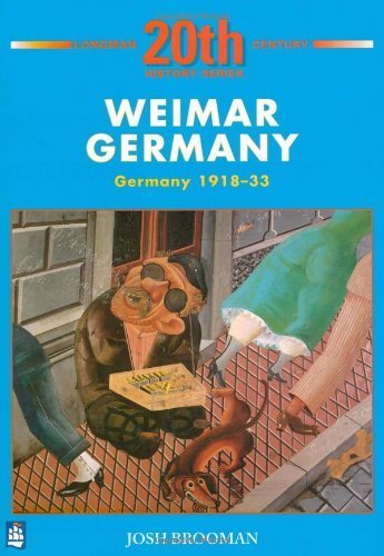 Beispielbild fr Weimar Germany: Germany 1918-33 (LONGMAN TWENTIETH CENTURY HISTORY SERIES) zum Verkauf von WorldofBooks