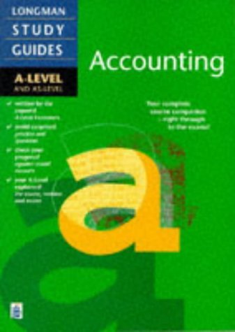 Beispielbild fr Longman A-level Study Guide: Accounting: A-level & AS-level ('A' LEVEL STUDY GUIDES) zum Verkauf von AwesomeBooks