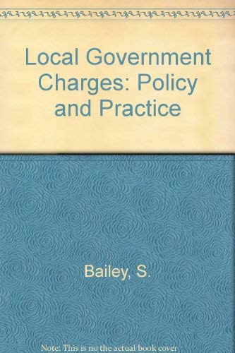 Local government charges: Policy and practice (9780582226128) by S.J. Bailey; S. McChlery