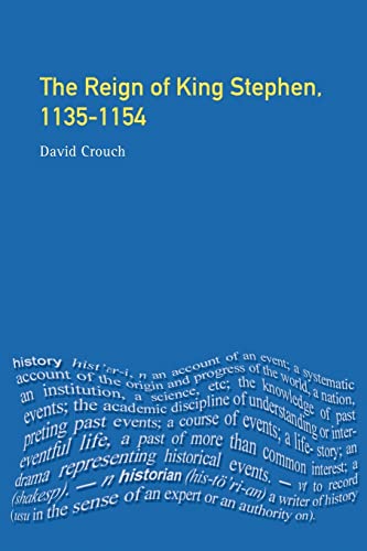 Beispielbild fr The Reign of King Stephen: 1135-1154 zum Verkauf von WorldofBooks