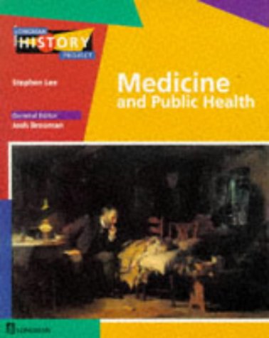 Imagen de archivo de Medicine and Public Health: 1450 to the Present Day (Longman History Project) a la venta por WorldofBooks