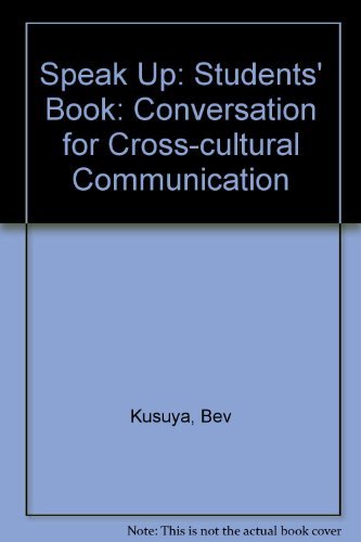 Imagen de archivo de Speak Up: Conversation for Cross-Cultural Communication a la venta por HPB-Red