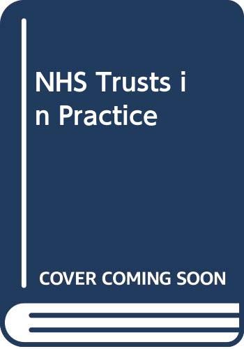 Stock image for Nhs Trusts in Practice for sale by Better World Books Ltd