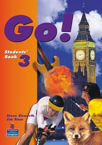 Go!: Students' Book 3 (Go!) (9780582228863) by Steve Elsworth; Jim Rose