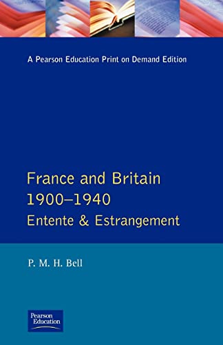 9780582229532: France and Britain, 1900-1940