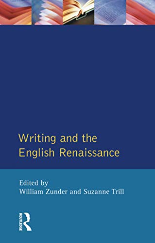 9780582229754: Writing and the English Renaissance (Crosscurrents)
