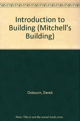 Beispielbild fr Introduction to Building (Mitchell's Building) zum Verkauf von WorldofBooks