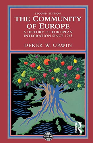 Imagen de archivo de The Community of Europe: A History of European Integration Since 1945 a la venta por Concordia Books