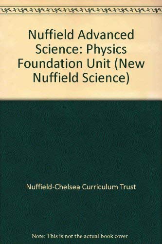 9780582233201: Physics Foundation Unit (New Nuffield Science S.)