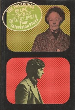 Stock image for The Pressures of Life: Four Television Plays (Imprint Books) for sale by AwesomeBooks