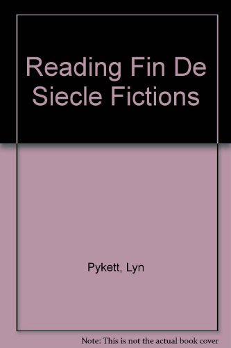9780582233928: Reading Fin de Siecle Fictions (Longman Critical Readers)