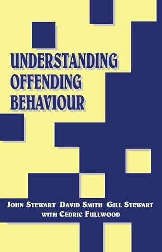 Stock image for Understanding Offending Behaviour for sale by Better World Books Ltd