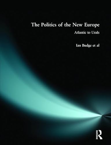 Beispielbild fr The Politics of the New Europe: Atlantic to Urals zum Verkauf von Wonder Book
