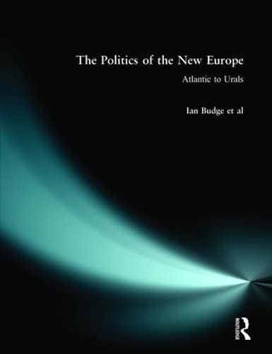 9780582234345: The Politics of the New Europe: Atlantic to Urals