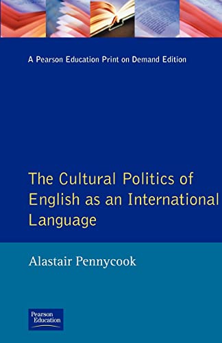 9780582234727: The Cultural Politics of English as an International Language