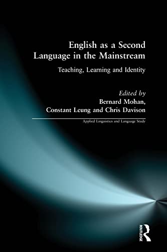 Stock image for English as a Second Language in the Mainstream: Teaching, Learning and Identity for sale by Blackwell's