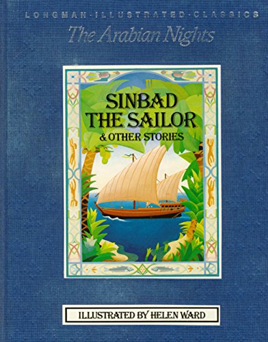Imagen de archivo de Sinbad the Sailor & Other Stories - Based on 'The Arabian Nights Entertainments' (Longman Illustrated Classics series) a la venta por Once Upon A Time Books