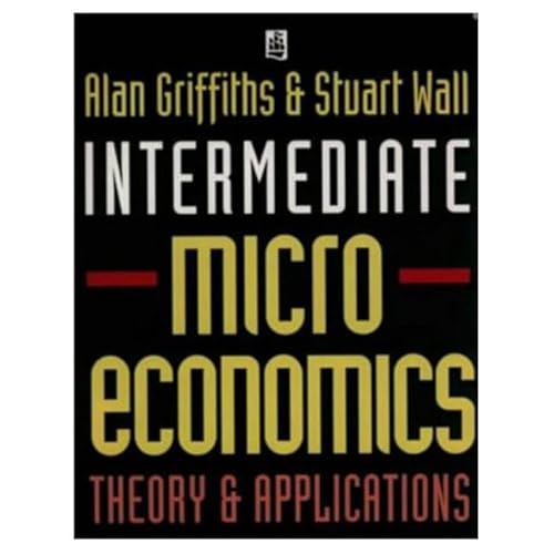 9780582236295: Intermediate Microeconomics: Theory & Applications