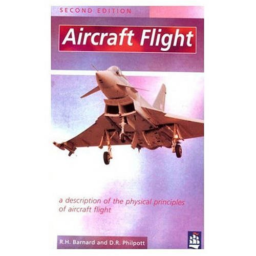 Beispielbild fr Aircraft Flight: A Description of the Physical Principles of Aircraft Flight zum Verkauf von ThriftBooks-Atlanta