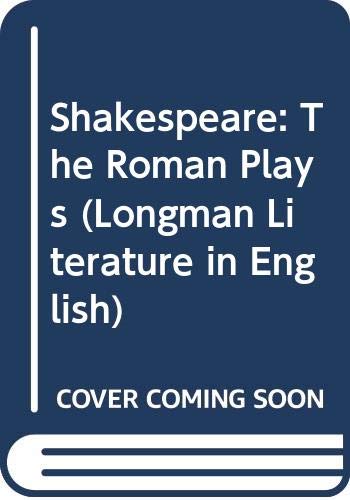 9780582237698: Shakespeare: The Roman Plays (Longman Critical Readers)