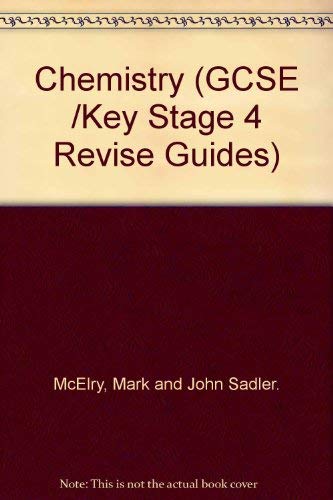 Stock image for GCSE/Key Stage 4 Revise Guide: Chemistry (LONGMAN GCSE REVISE GUIDES) for sale by Goldstone Books