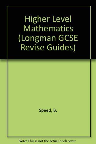Beispielbild fr GCSE/Key Stage 4 Revise Guide: Higher Level Mathematics (LONGMAN GCSE REVISE GUIDES) zum Verkauf von WorldofBooks