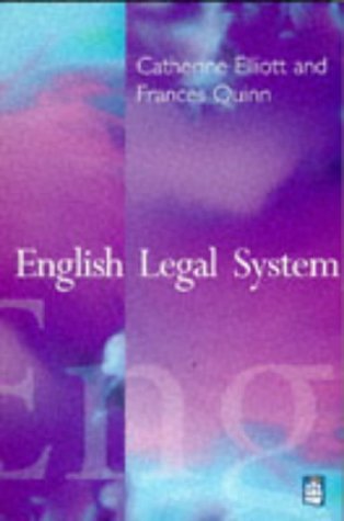 English Legal System (9780582238688) by Elliott, Catherine; Quinn, Frances
