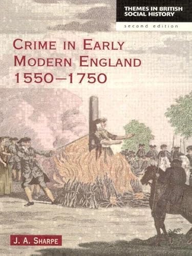 Stock image for Crime in Early Modern England 1550-1750 (Themes In British Social History) for sale by Zoom Books Company