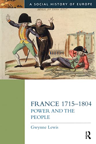 9780582239258: France 1715-1804: Power and the People (Social History of Europe)