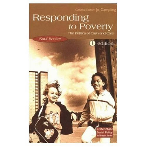 Beispielbild fr Responding to Poverty Politics of Cash and Care zum Verkauf von AwesomeBooks