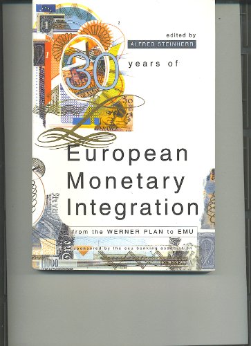 Imagen de archivo de 30 Years of European Monetary Integration from the Werner Plan to Emu a la venta por HPB-Red