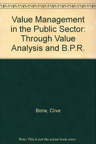 Imagen de archivo de Value Management in the Public Sector: Through Value Analysis and B.P.R. a la venta por Bahamut Media