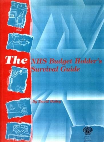 The NHS Budget Holder's Survival Guide (9780582244672) by Bailey, David