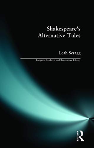 9780582244849: Shakespeare's Alternative Tales (Longman Medieval and Renaissance Library)