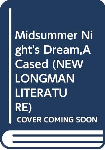 Beispielbild fr Midsummer Night's Dream,A Cased (NEW LONGMAN LITERATURE) zum Verkauf von AwesomeBooks