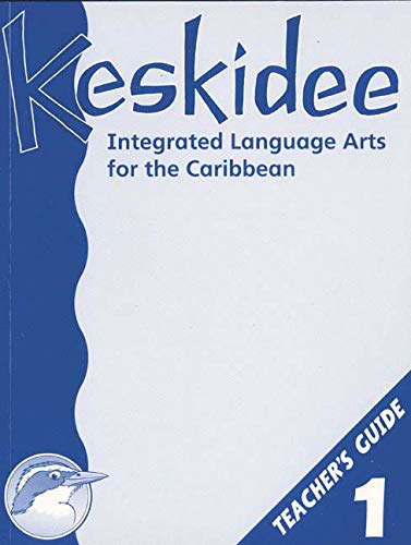 Keskidee: Primary Language Arts for the Caribbean: Teacher's Guide 1 (9780582246737) by Worrall, Ann; Ward, Ann; Ince, Laurel; Derrick, Emma; Forde, Yvonne