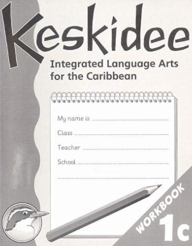 Keskidee: Primary Language Arts for the Caribbean: Workbook 1C (9780582246799) by Ann Worrall; Ann Ward; Laurel Ince; Emma Derrick; Yvonne Forde