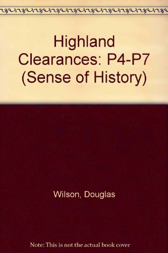 9780582248540: Highland Clearances: P4-P7 (A Sense of History)