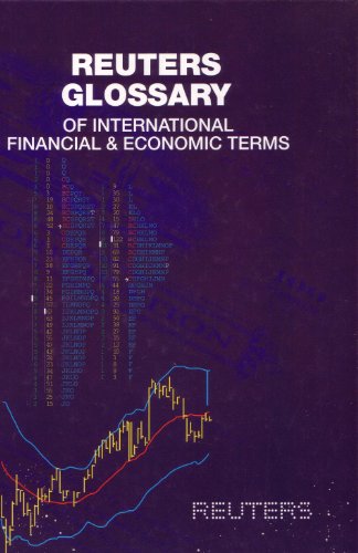 Imagen de archivo de Reuters Glossary of International Financial and Economic Terms a la venta por Open Books