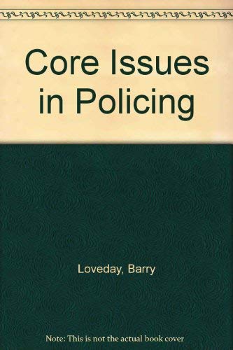 9780582249158: Core Issues in Policing