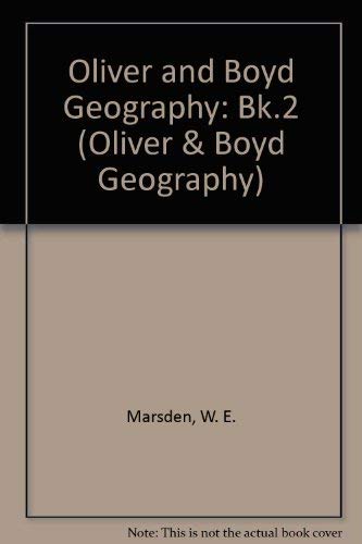 Imagen de archivo de Oliver and Boyd Geography: Bk.2 (Oliver & Boyd Geography) a la venta por AwesomeBooks