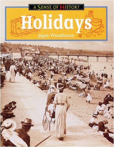 Holidays: Pack of 6 (A Sense of History) (9780582249998) by Jayne Woodhouse