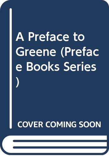 9780582250192: A Preface to Greene (Preface Books)