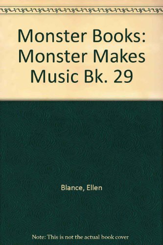 Monster Makes Music (Monster Books) (9780582250710) by Cook, A; Blance, E