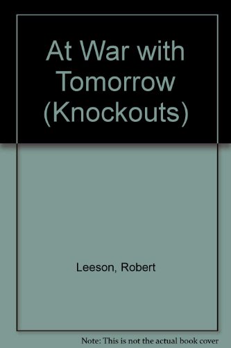 At War with Tomorrow (9780582250901) by Robert Leeson