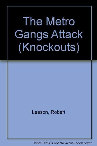 The Metro Gang Attacks (KNOC) (9780582250918) by Leeson, R