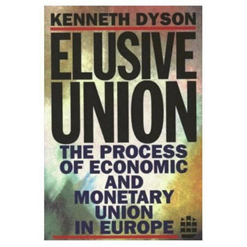 Beispielbild fr Elusive Union: The Process of Economic and Monetary Union in Europe zum Verkauf von medimops