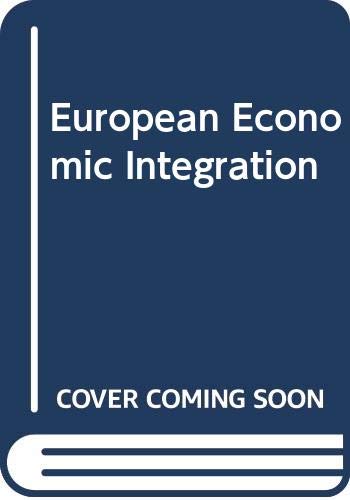 9780582251410: European Economic Integration